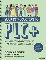 Icon image Your Introduction to PLC+: Building Collaborative Teams That Drive Student Success