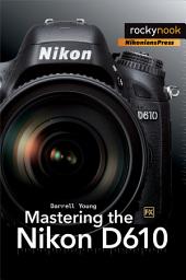 Icon image Mastering the Nikon: Part 610