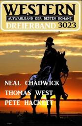 Icon image Western Dreierband 3023 - Auswahlband der besten Romane