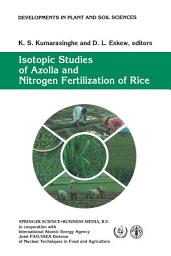 Icon image Isotopic Studies of Azolla and Nitrogen Fertilization of Rice: Report of an FAO/IAEA/SIDA Co-ordinated Research Programme on Isotopic Studies of Nitrogen Fixation and Nitrogen Cycling by Blue-Green Algae and Azolla