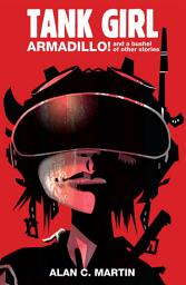 Icon image Tank Girl - Armadillo and a Bushel of Other Stories