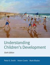 Icon image Understanding Children's Development: Edition 6