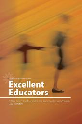 Icon image Excellent Educators: A Wise Giver's Guide to Cultivating Great Teachers and Principals