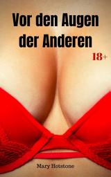 Icon image Vor den Augen der Anderen: Geil versaute Geschichte, Ausgabe 2