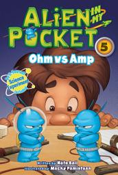 Icon image Alien in My Pocket #5: Ohm vs. Amp