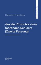 Icon image Aus der Chronika eines fahrenden Schülers (Zweite Fassung)