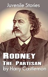Icon image Rodney The Partisan: Juvenile Stories