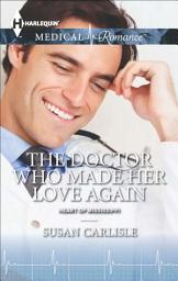 Icon image The Doctor Who Made Her Love Again