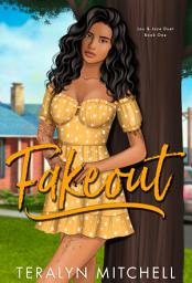Icon image Fakeout: A Fake Relationship Small Town Romance