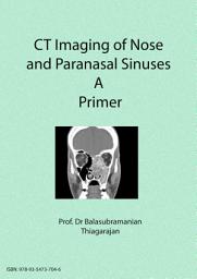 Icon image CT Imaging of Nose and Paranasal sinuses A Primer
