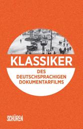 Icon image Klassiker des deutschsprachigen Dokumentarfilms
