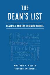 Icon image The Dean's List: Leading a Modern Business School