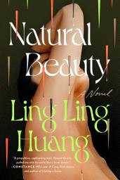 Icon image Natural Beauty: A Novel