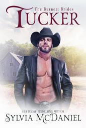 Icon image Tucker: Burnett Brides Book 7