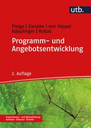 Icon image Programm- und Angebotsentwicklung: in der Erwachsenen- und Weiterbildung, Ausgabe 2