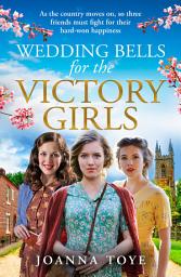 Icon image Wedding Bells for the Victory Girls (The Shop Girls, Book 6)