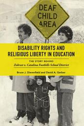 Icon image Disability Rights and Religious Liberty in Education: The Story behind Zobrest v. Catalina Foothills School District