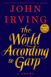 Icon image The World According to Garp: A Novel