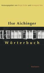 Icon image Ilse Aichinger Wörterbuch