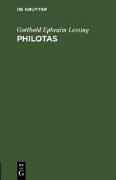 Icon image Philotas: Ein Trauerspiel