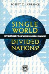 Icon image Single World, Divided Nations?: International Trade and the OECD Labor Markets