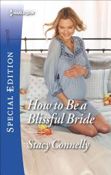 Icon image How to Be a Blissful Bride