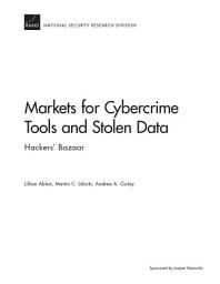 Icon image Markets for Cybercrime Tools and Stolen Data: Hackers' Bazaar