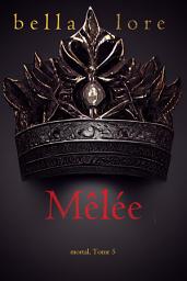 Icon image Mêlée (Tome 5)