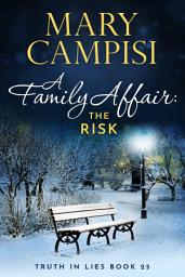 Icon image A Family Affair: The Risk