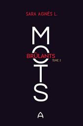Icon image Mots brûlants T.2