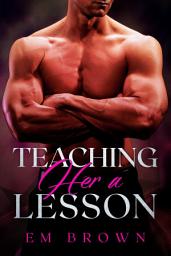 Icon image Teaching Her A Lesson: An Adult Story of Discipline and Domination