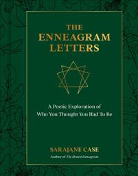 Icon image The Enneagram Letters: A Poetic Exploration of Who You Thought You Had to Be