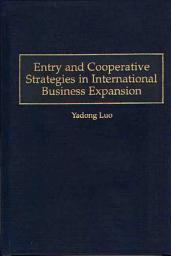 Icon image Entry and Cooperative Strategies in International Business Expansion