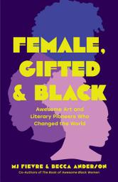 Icon image Female, Gifted & Black