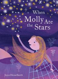 Icon image When Molly Ate the Stars