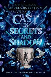 Icon image Cast in Secrets and Shadow