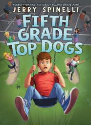 Icon image Fifth Grade Top Dogs (A Rule the School Book)