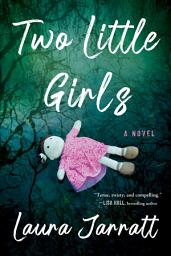 Icon image Two Little Girls: A Novel