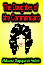 Icon image The Daughter of the Commandant