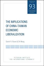 Icon image The Implications of China-Taiwan Economic Liberalization