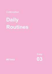 Icon image Kolokasi Bahasa Inggris (Collocation): Entry 03 | Daily Routines