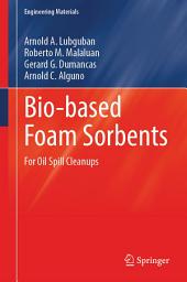 Icon image Bio-based Foam Sorbents: For Oil Spill Cleanups