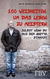 Icon image 100 Weisheiten, um das Leben zu meistern: Selbst wenn du aus dem Ghetto stammst