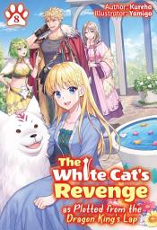 Icon image The White Cat's Revenge as Plotted from the Dragon King's Lap
