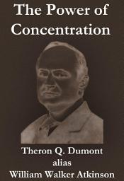 Icon image The Power of Concentration