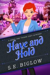 Icon image Have and Hold: A Woman Sleuth Mystery