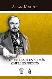 Icon image El espiritismo en su más simple expresión