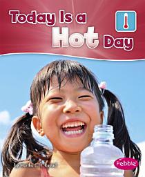 Icon image Today is a Hot Day