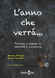 Icon image L'anno che verrà: Tornare a scuola con serenità e sicurezza