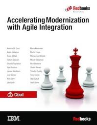 Icon image Accelerating Modernization with Agile Integration